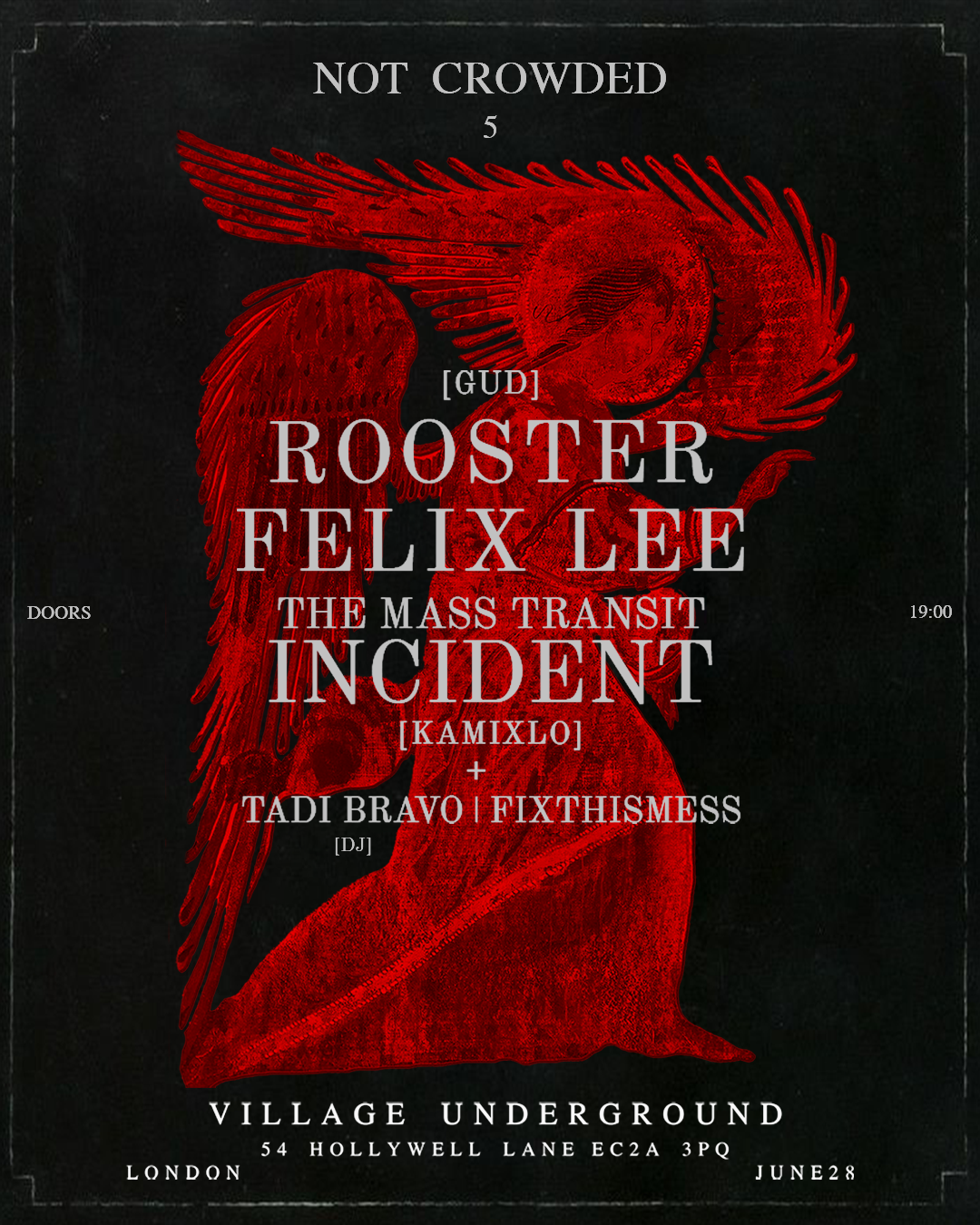 Felix Lee, Rooster (Gud), Kamixlo + Special guests
