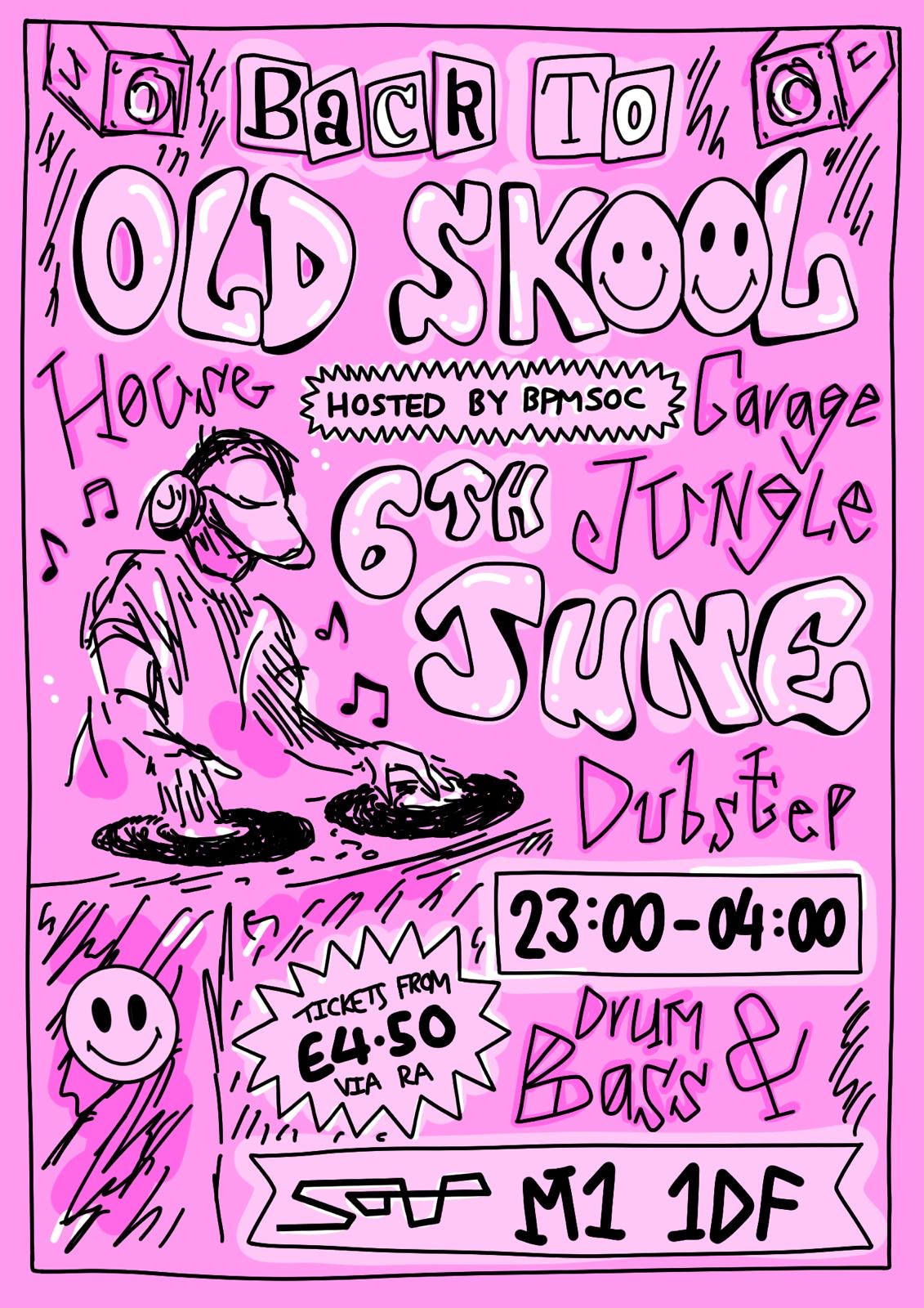 BPMsoc presents: back to old skool
