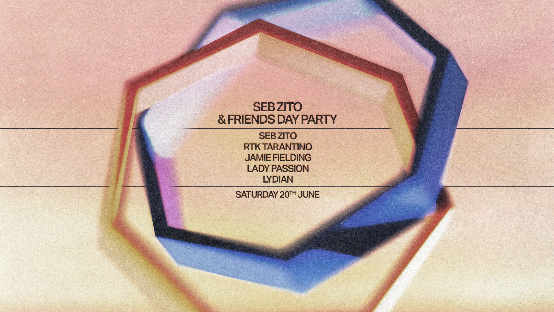 Seb Zito & Friends: Day & Night Party with RTK Tarantino, Jamie Fielding, Lady Passion, Lydian