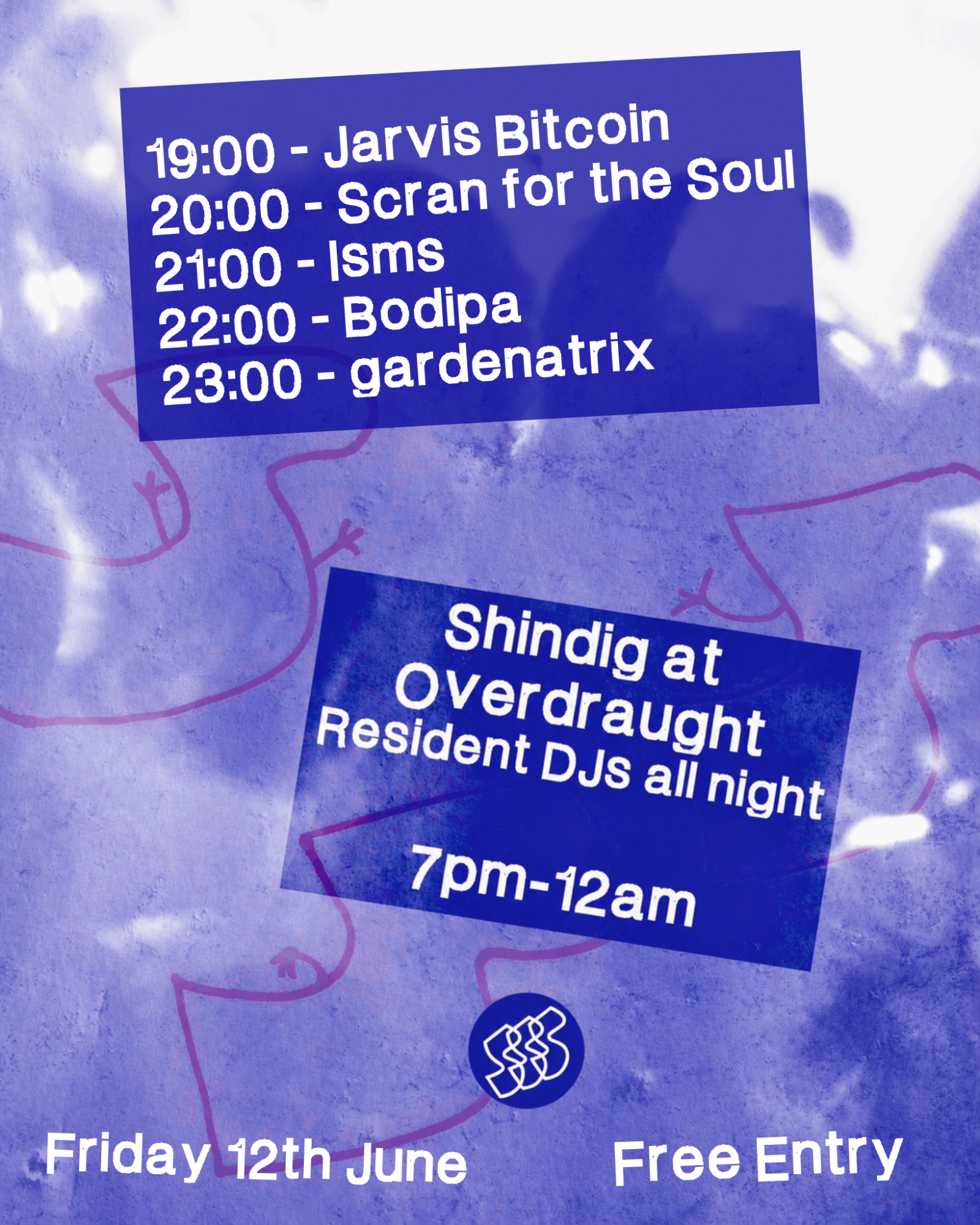 Steam Relaunch w/ Gardenatrix, Bodipa, Isms, Scran for the Soul & Jarvis Bitcoin // Free Entry