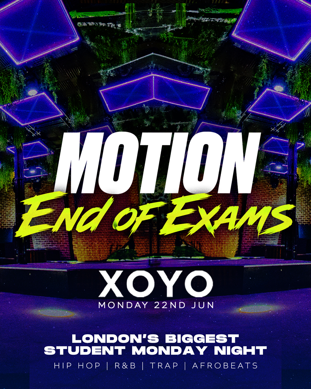 MOTION Every Monday - End Of Exams Special