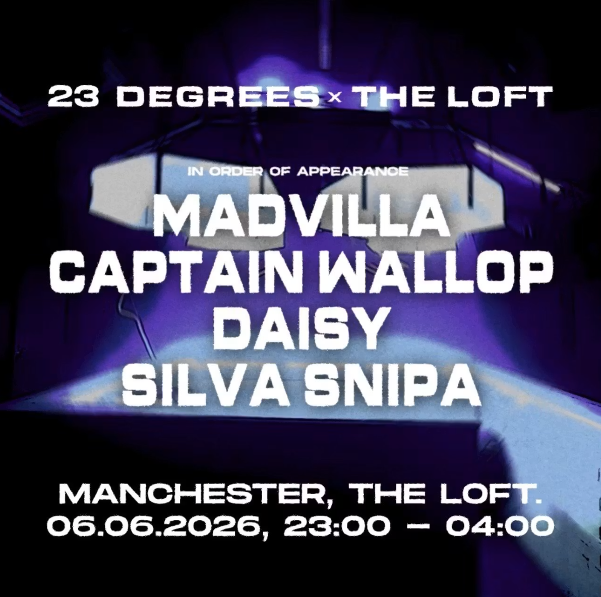 23 Degrees x The Loft: MADVILLA, Captain Wallop, Daisy + more