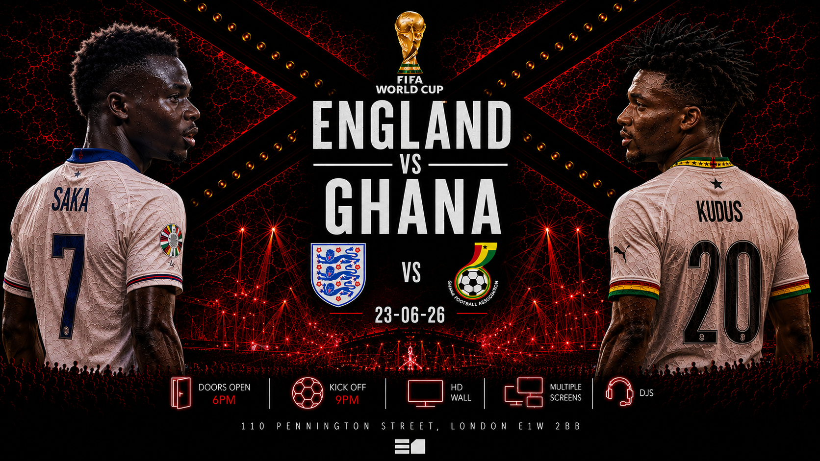 England and Ghana Free Entry + Free Drink Game on. Party after