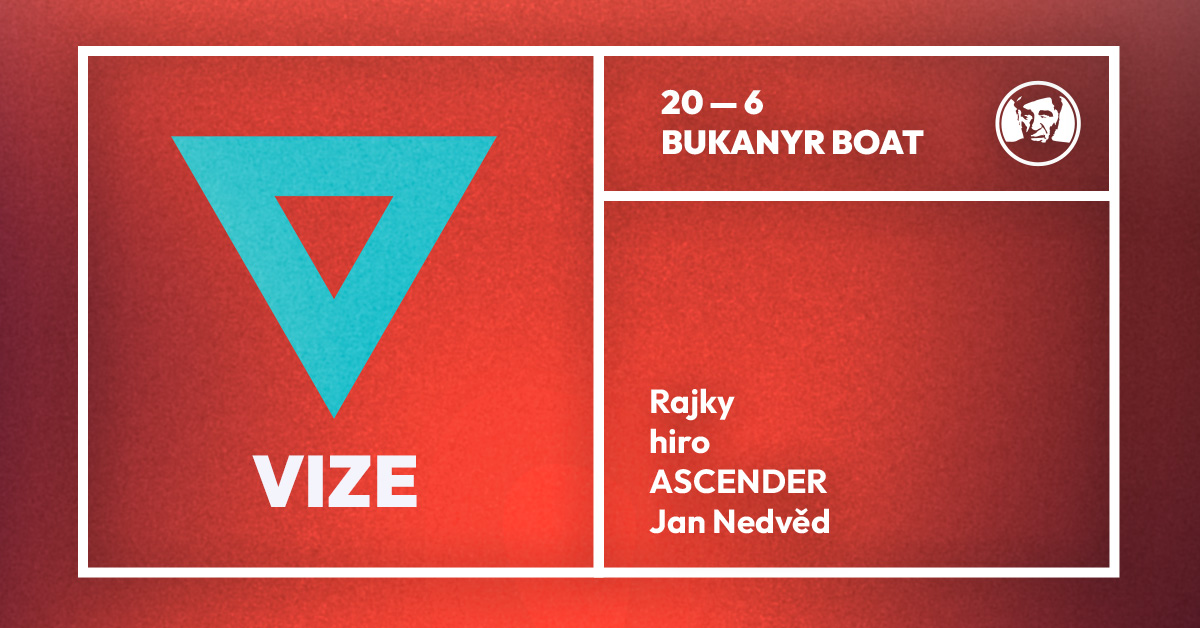VIZE - djs Rajky, hiro, ASCENDER, Jan Nedvěd