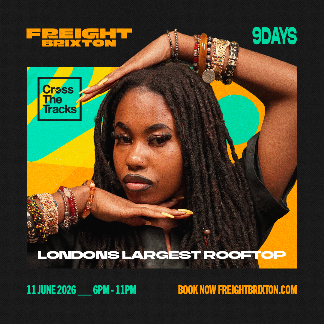 9DAYS - Freight Brixton & X The Tracks present: Soul of the South