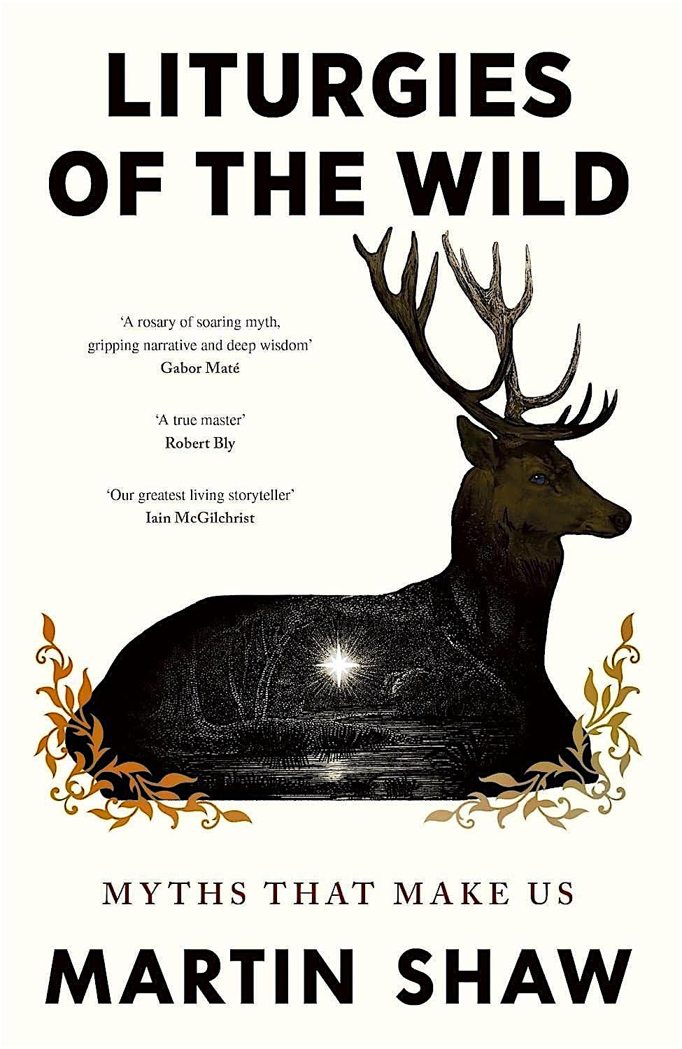 Liturgies of the Wild | Dr Martin Shaw