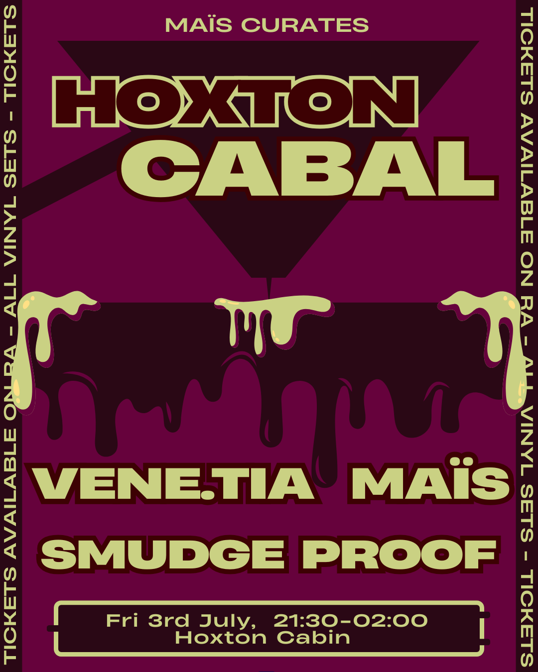 Hoxton Cabal: MAÏS, vene.tia, Smudge Proof