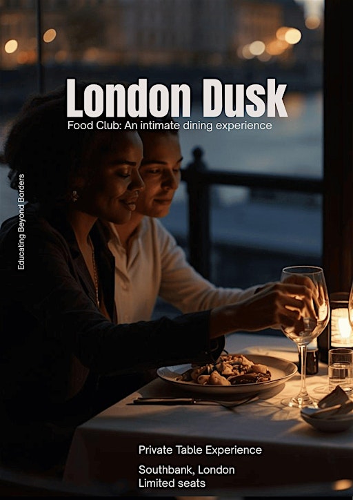 Food Club: Private Table Experience — A Curated Evening on the Southbank