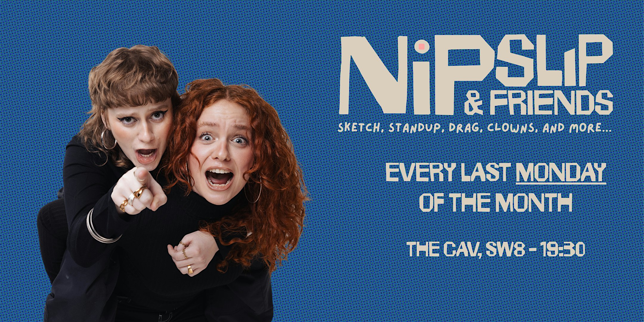 NIPSLIP&FRIENDS: A Comedy Night