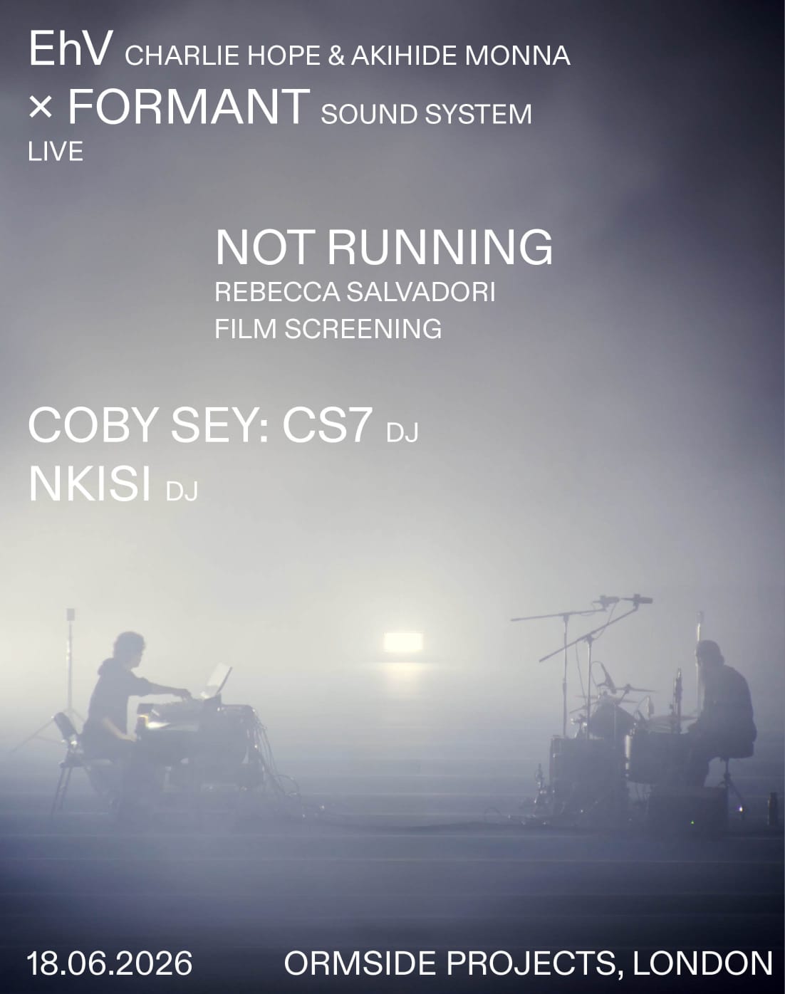 EhV X Formant Sound System / Rebecca Salvadori / Nkisi / Coby Sey CS7