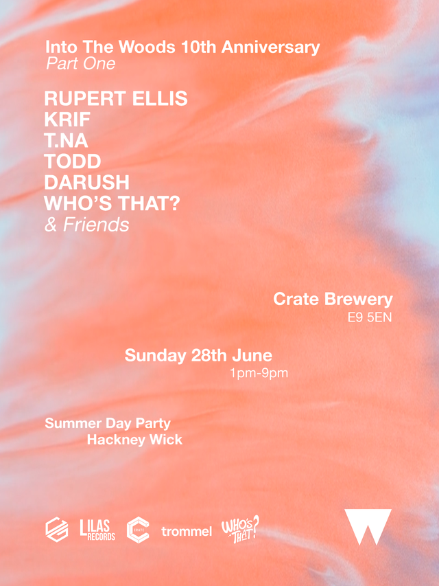 INTO THE WOODS - HACKNEY WICK DAY PARTY - 10TH ANNIVERSARY (PART ONE)