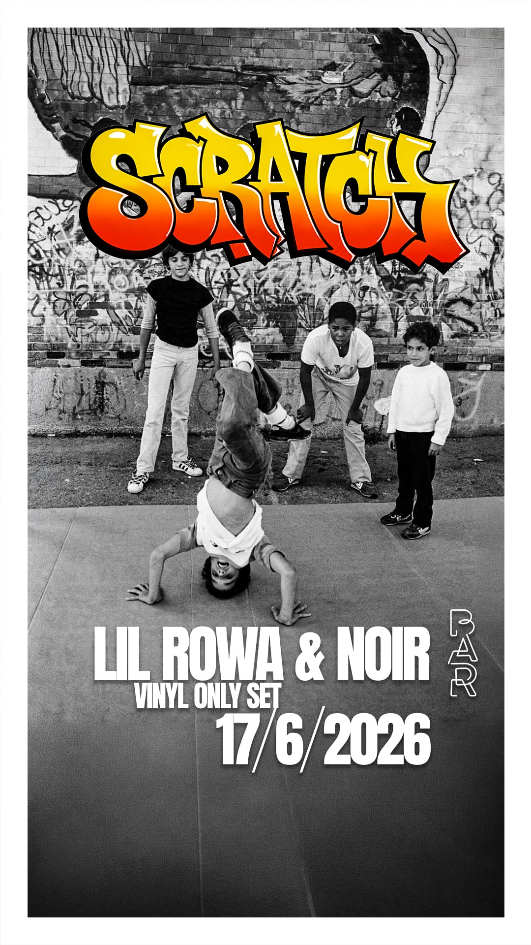 Scratch 003 with Lil Rowa & Noir