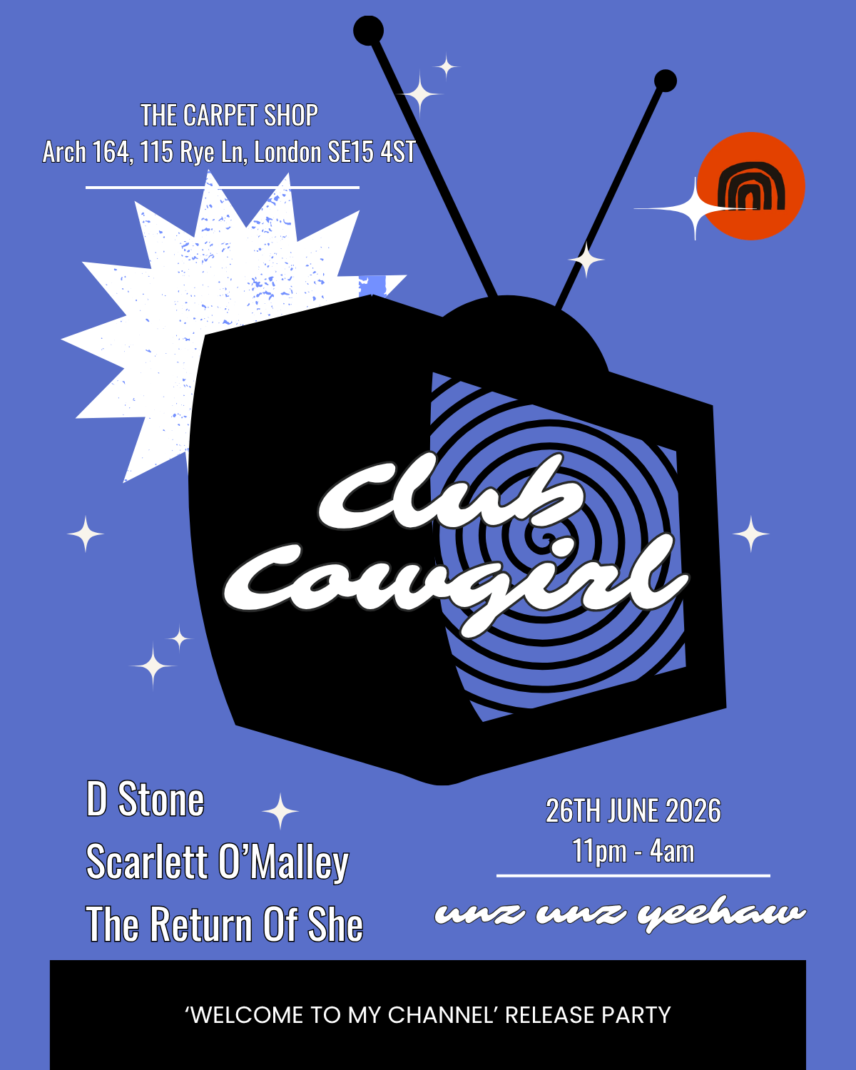 Club Cowgirl with D Stone, Scarlett O'Malley + The Return Of She