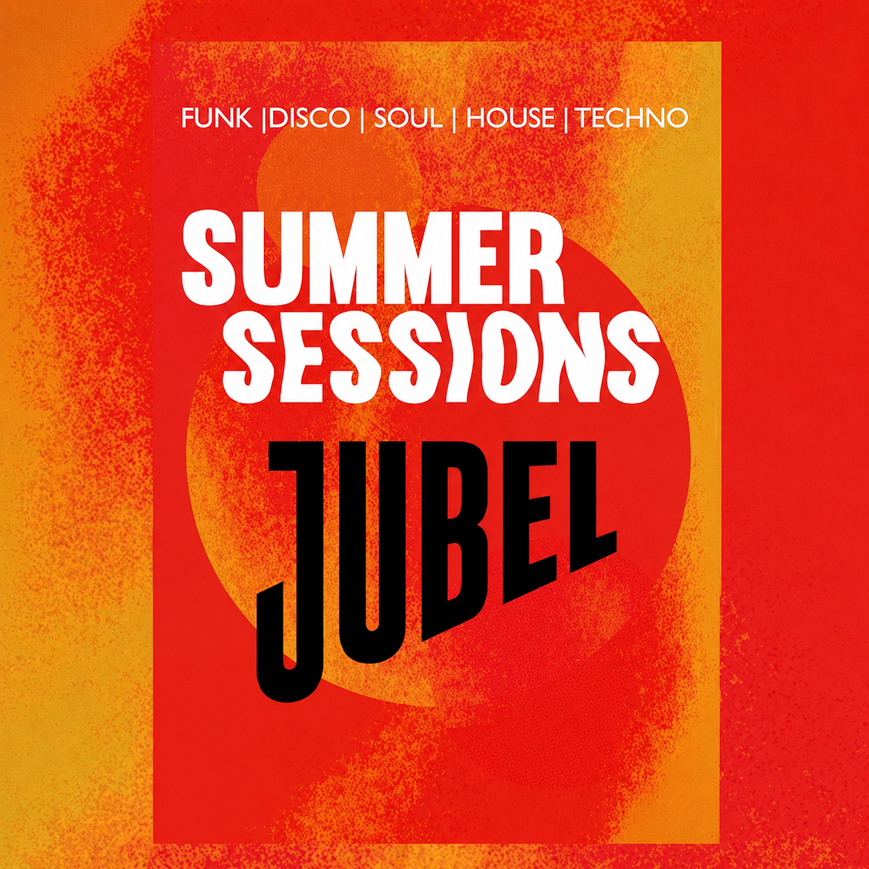 Summer Sessions x JUBEL - VINAVINA - WELUVGARAGE - SEEKIT - RGS