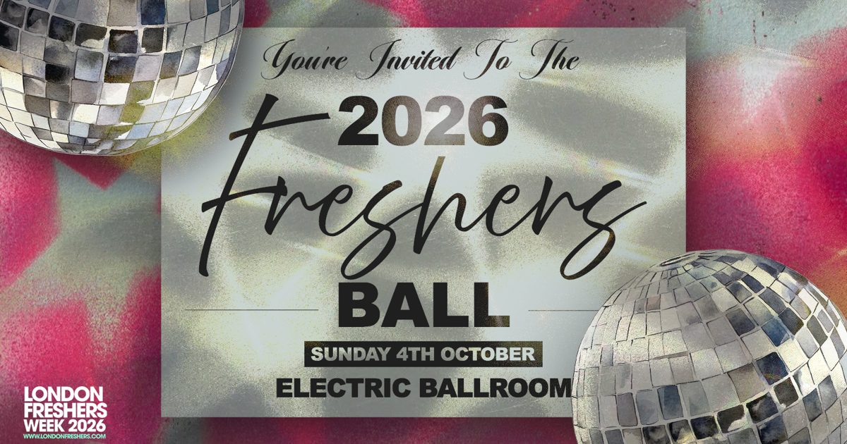 The Freshers Ball 2026 | London Event